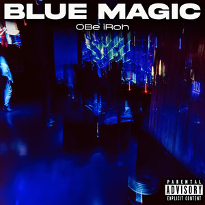 Blue Magic (Explicit)