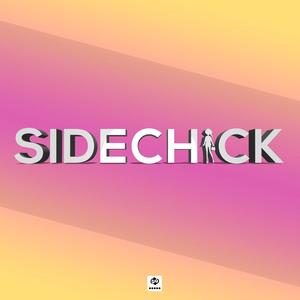 Sidechick (Explicit)