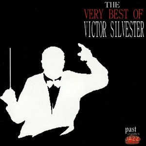 The Very Best Of Victor Silvester