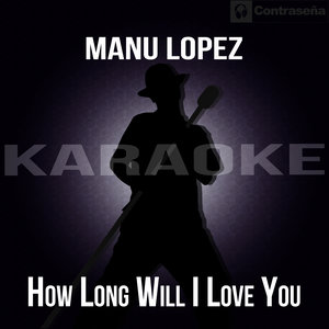 How Long Will I Love You (Karaoke)