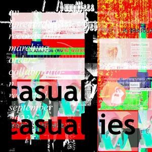 casual casualties (Explicit)