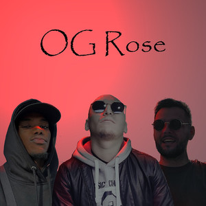 OG Rose (Explicit)