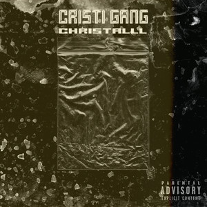 Cristi Gang (Explicit)