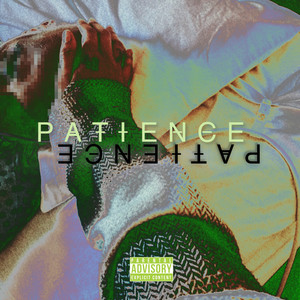 Patience (Explicit)