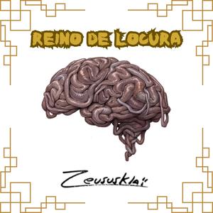 Reino De Locura (Explicit)