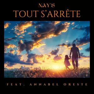 Tout s'arrête (feat. Annabel Oreste)