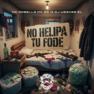 No Helipa Tu Fode (Explicit)