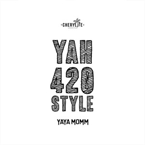 Yah420style (Explicit)