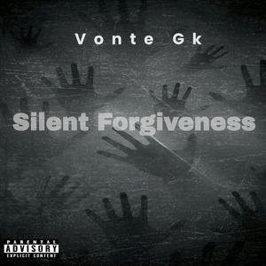 Silent Forgiveness (Explicit)