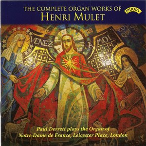 The Complete Organ Works of Henri Mulet