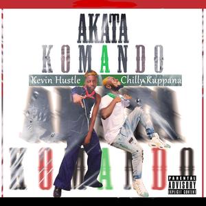 Akata Komando (feat. Chilly Kuppana) (Explicit)