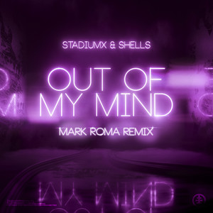 Out of My Mind (Extended Mix)