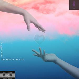The Rest Of My Life (Explicit)