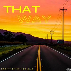 That Way