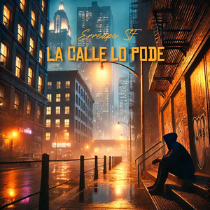 La Calle Lo Pide