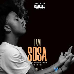 I AM SOSA (Explicit)