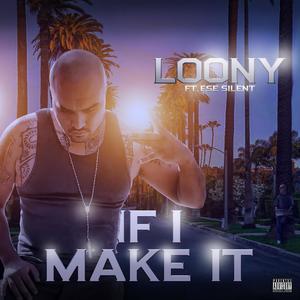 If I Make It (feat. Ese Silent) [Explicit]