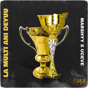 La Multi Ani Deyuu (feat. Uceve) [Explicit]