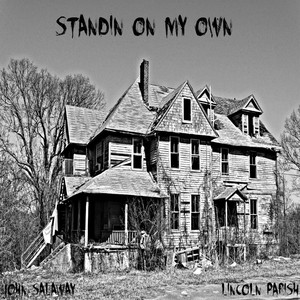 Standin On My Own (feat. Lincoln Parish)