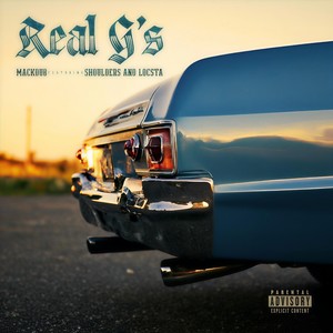Real G's (feat. Shoulders & Locsta) (Explicit)