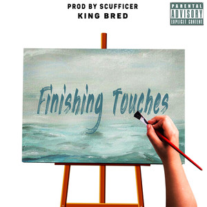 Finishing Touches (Explicit)