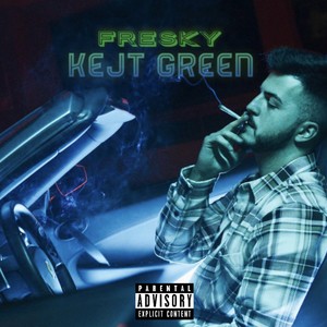 Kejt Green (Explicit)