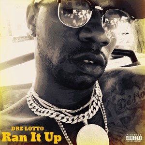 Ran It Up (Explicit)