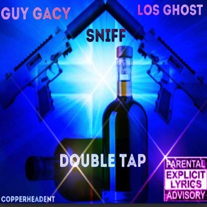 Double Tap (feat. Sniff) [Explicit]