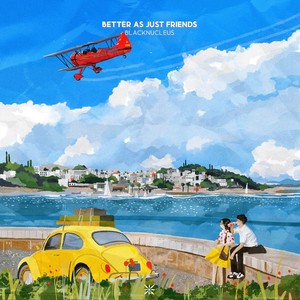Better As Just Friends
