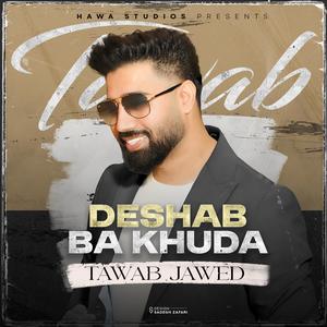Deshab Ba Khuda (feat. Tawab Jawed)
