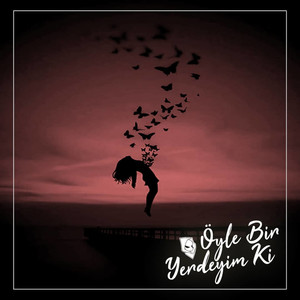 Öyle Bir Yerdeyim Ki