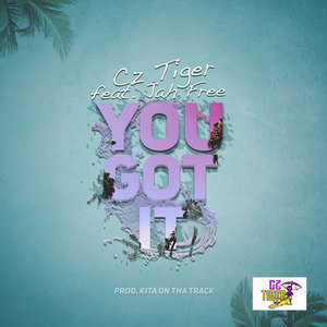 YOU GOT IT (feat. JAH FREE) [Explicit]