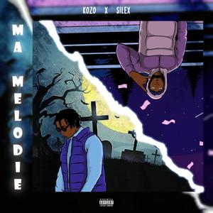 Ma Mélodie (feat. Lexsi) [Explicit]