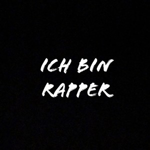 Ich bin Rapper (Explicit)