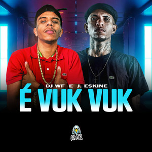 É Vuk Vuk (Explicit)