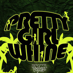 Prettygirl Whine