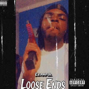 Loose Ends (Explicit)