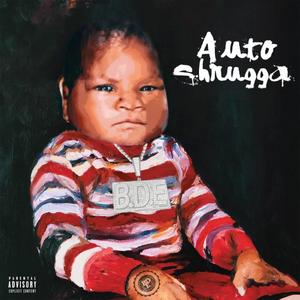 Auto Shrugga (Explicit)