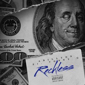 Wreckless (feat. Vonny G) (Explicit)