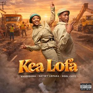 Kool Catz - Kea Lofa _Remake (feat. Kharishma & Natiey Lepaka)