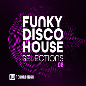 Funky Disco House Selections, Vol. 08