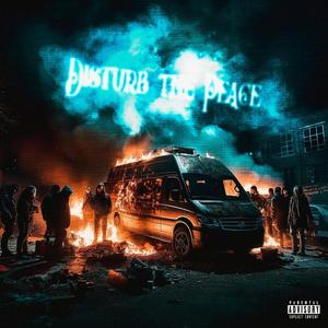 Disturb The Peace (Explicit)