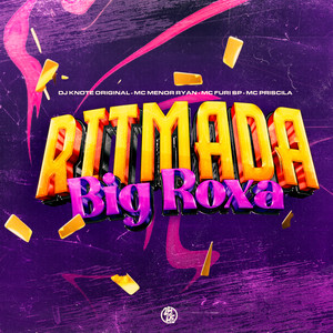 Ritmada Big Roxa (Explicit)