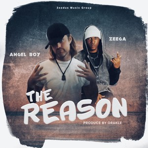 The Reason (feat. Zeega) [Explicit]