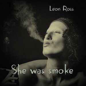 She Was Smoke