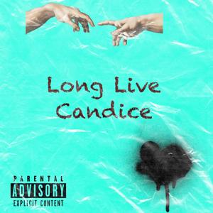 Long Live Candice (Explicit)