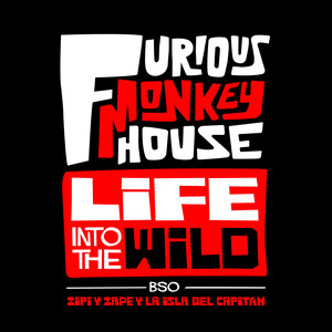 Life Into The Wild (Banda Sonora Original de Zipi y Zape y la Isla del Capitán)