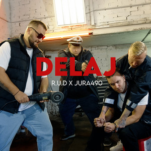 Delaj (Explicit)