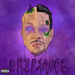 Drip Sauce (feat. Theez & Lorrdml) (Explicit)