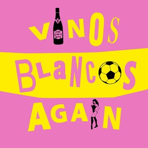 Vinos Blancos Again